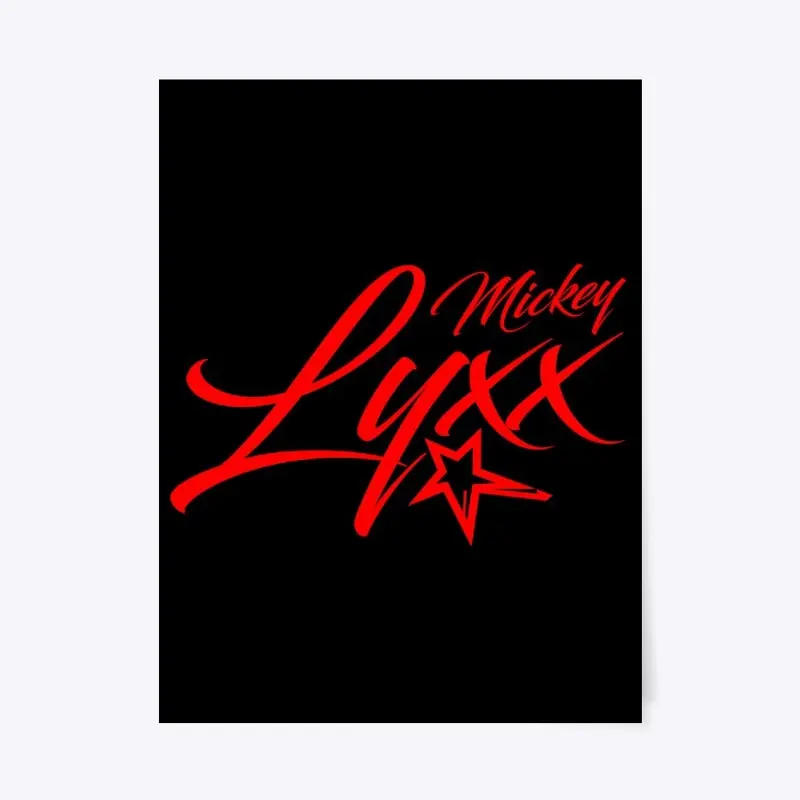 Mickey Lyxx Poster